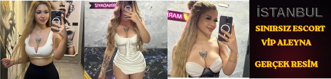 ALEYNA - İSTANBUL Bakırkoy escort